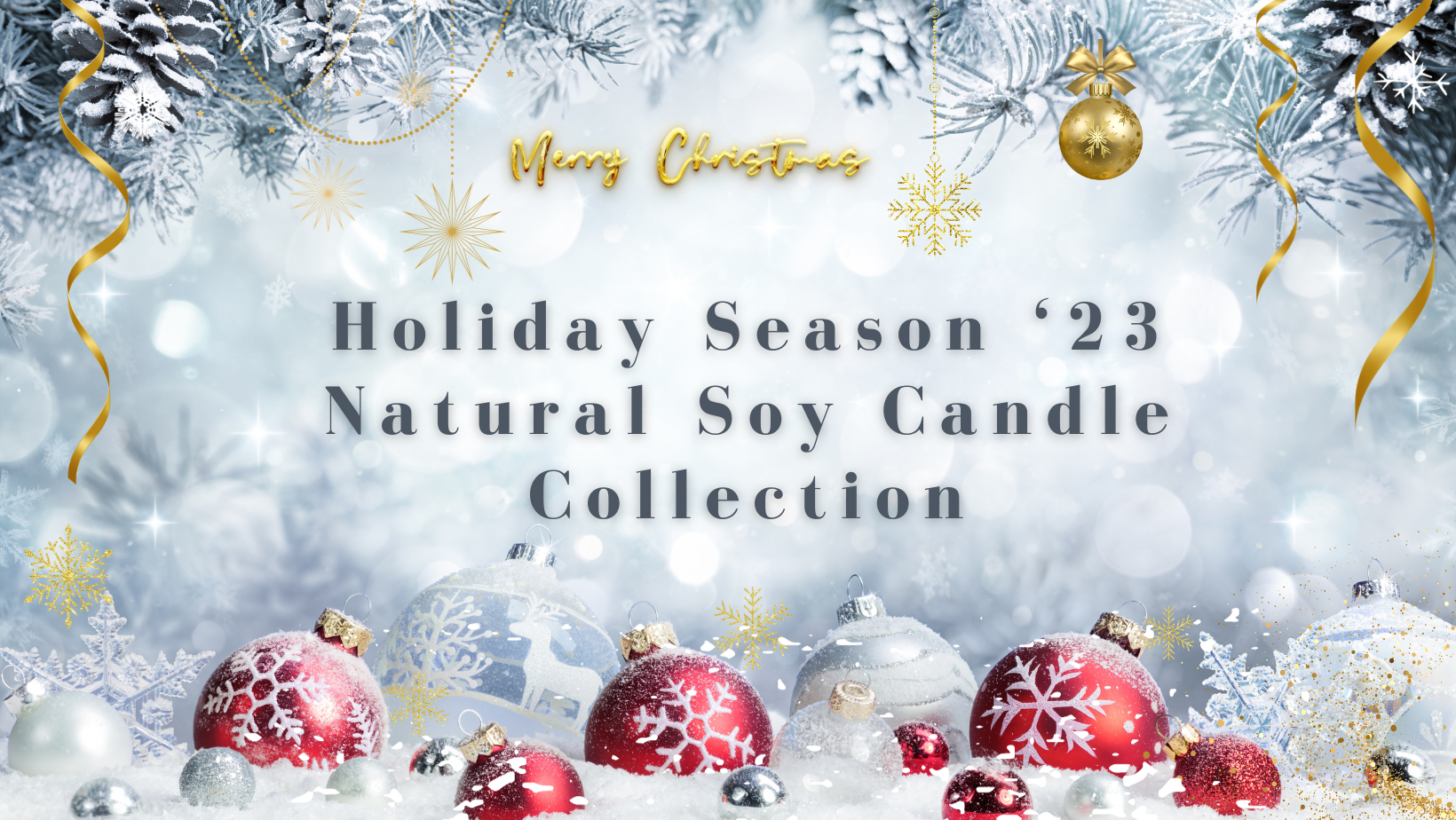 Holiday Season '23 Natural Soy Candle Collection